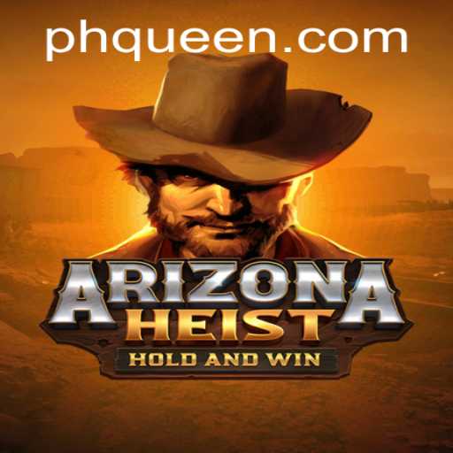 ArizonaHeist: A Thrilling New Adventure