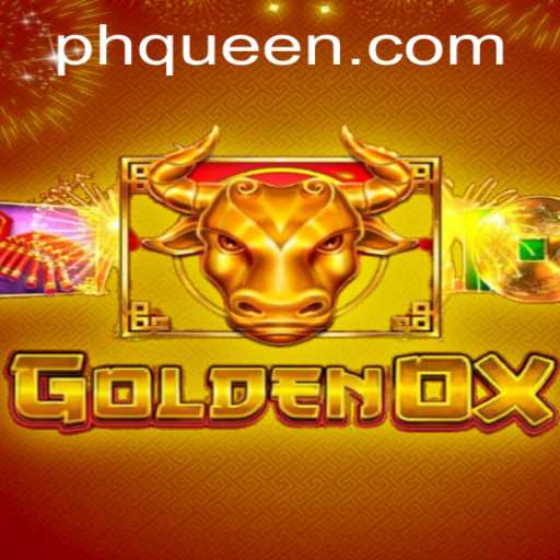 Explore the Exciting World of GoldenOx on QUEEN.PH
