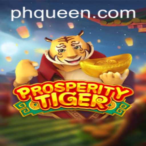 Unveiling ProsperityTiger: An Exciting Leap into the Gaming World with QUEEN.PH