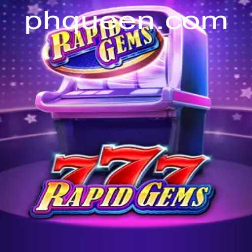 Exploring the Thrilling World of RapidGems777: A Gem of a Game