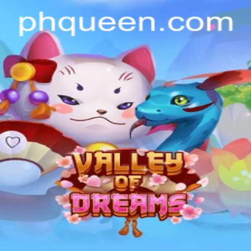 Unveiling the Enchantment of ValleyofDreams with QUEEN.PH